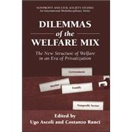 Dilemmas of the Welfare Mix,9780306467790