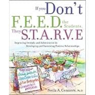 If You Don't Feed the Students, They Starve Improving Attitude and Achievement through Positive Relationships