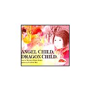 Angel Child, Dragon Child