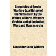 Chronicles of Border Warfare or