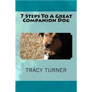 7 Steps to a Great Companion Dog