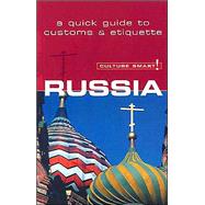 Culture Smart Russia: A Quick Guide to Customs and Etiquette
