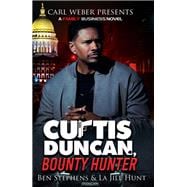Curtis Duncan, Bounty Hunter