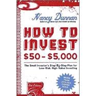 How to Invest $50-$5,000 : The Small Investor's Step-by-Step Plan for Low-Risk, High-Value Investing,9780060087791
