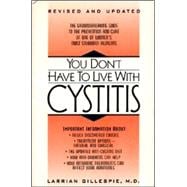 You Don't Have to Live With Cystitis