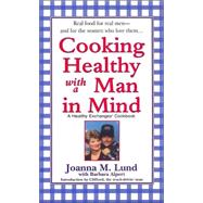 Cooking Healthy With a Man in Mind