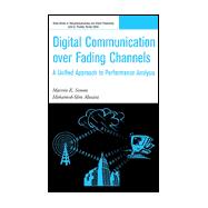 Digital Communication over Fading Channels: A Unified Approach to Performance Analysis