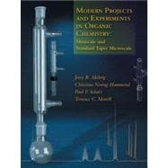 Modern Projects and Experiments in Organic Chemistry : Miniscale and Standard Taper Microscale