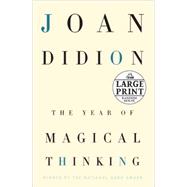 The Year of Magical Thinking