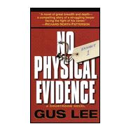 No Physical Evidence : A Courtroom Novel
