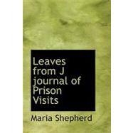 Leaves from J Journal of Prison Visits