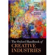 The Oxford Handbook of Creative Industries,9780198787792