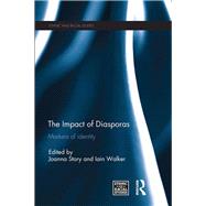 The Impact of Diasporas: Markers of identity