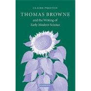 Thomas Browne and the Writing of Early Modern Science