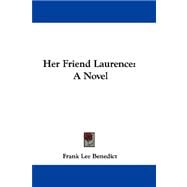 Her Friend Laurence : A Novel