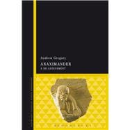 Anaximander A Re-assessment
