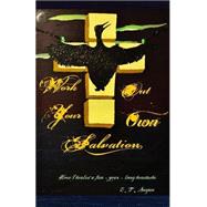 Work Out Your Own Salvation