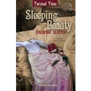 Twisted Tales Sleeping Beauty: Vampire Slayer