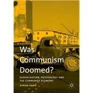 Was Communism Doomed?