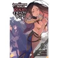 The Reformation of the World as Overseen by a Realist Demon King, Vol. 8 (manga)