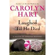 Laughed 'til He Died: A Death on Demand Mystery