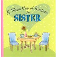 A Warm Cup of Kindness for Sister
