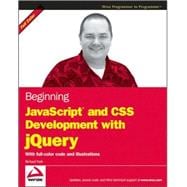 Beginning JavaScript and CSS Development with jQuery