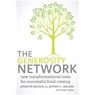 The Generosity Network New Transformational Tools for Successful Fund-Raising