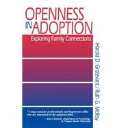 Openness in Adoption Exploring Family Connections