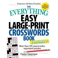 The Everything Easy Large-print Crosswords Book