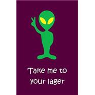 Take Me to Your Lager