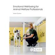 Emotional Well-being for Animal Welfare Professionals
