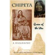 Chipeta : Queen of the Utes