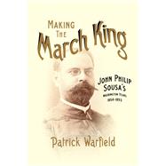 Making the March King