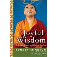 Joyful Wisdom : Embracing Change and Finding Freedom