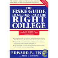 The Fiske Guide to Getting into the Right College