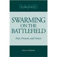 Swarming On The Battlefield Past, Present, And Future