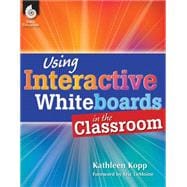Using Interactive Whiteboards in the Classroom