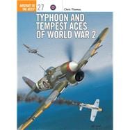 Typhoon and Tempest Aces of World War 2