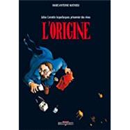 Julius Corentin Acquefacques, prisonnier des rêves, vol. 1: L'origine