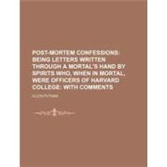 Post-mortem Confessions