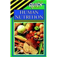 CliffsQuickReview<sup><small>TM</small></sup> Human Nutrition