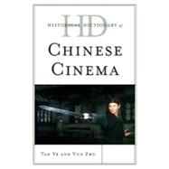 Historical Dictionary of Chinese Cinema