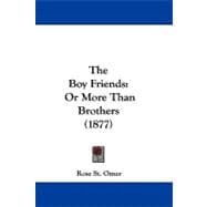 Boy Friends : Or More Than Brothers (1877)