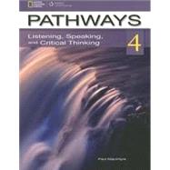 Pathways 4: Listening, Speaking, & Critical Thinking