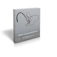 Andy Goldsworthy: Ephemeral Works 2004-2014
