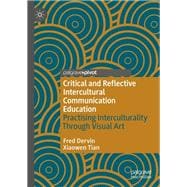 Critical and Reflective Intercultural Communication Education