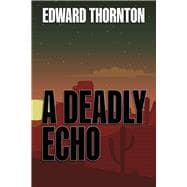 A Deadly Echo Book 1