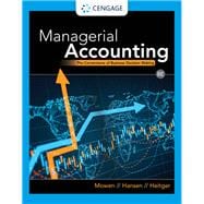 Bundle: Managerial Accounting: The Cornerstone of Business Decision-Making, 8th + CNOWv2, 1 term Printed Access Card