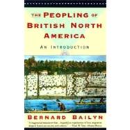 The Peopling of British North America An Introduction